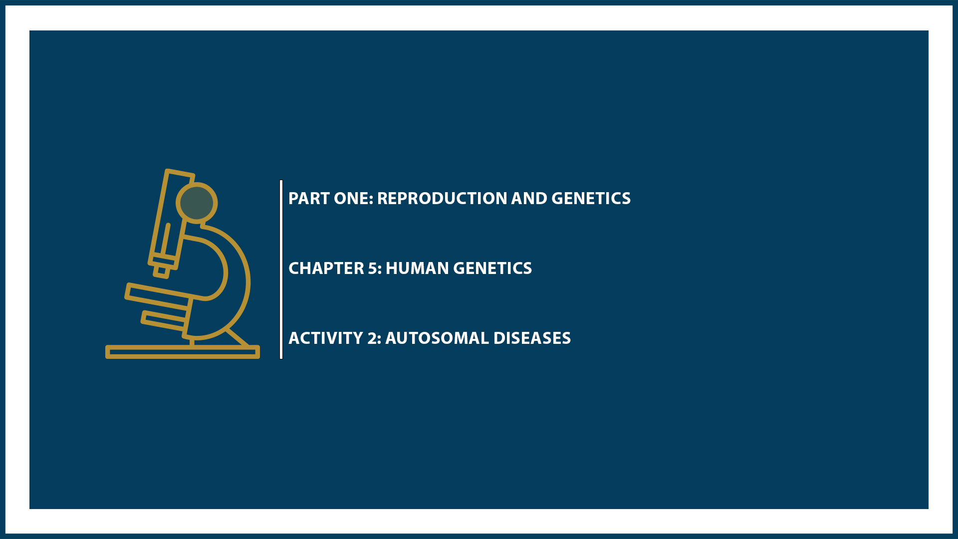 Unit One: Chapter 5 - Document 2: Autosomal diseases